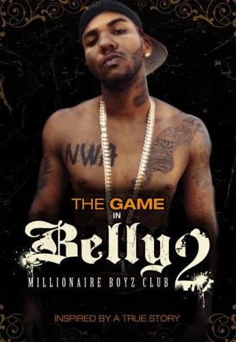 Belly 2: Millionaire Boyz Club (2008)