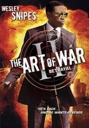 Art of War: The Betrayal - Arta razboiului 2 : Tradarea (2008)