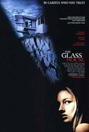 The Glass House - Casa de sticla (2001)