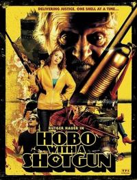 Hobo with a Shotgun (2011)