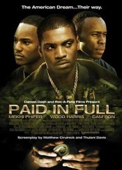 Paid in Full - Cu varf si indesat (2002)