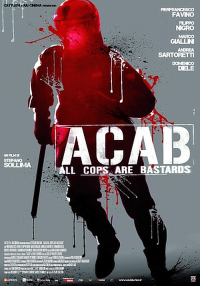 A.C.A.B.: All Cops Are Bastards (2012)