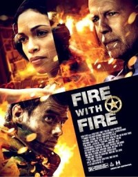 Fire with Fire (2012)